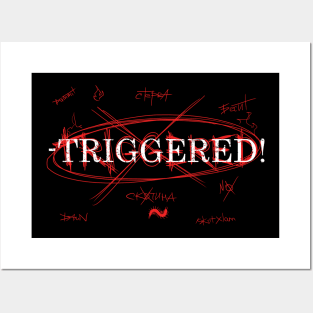 TRIGGERED Posters and Art